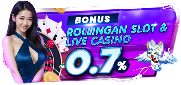 Bonus Rollingan Slot & Live Casino 0.7&